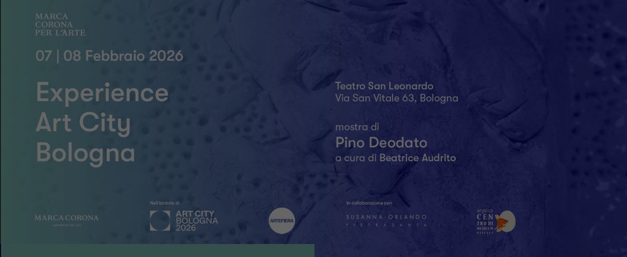 Locandina “Experience Art City Bologna” (7–8 feb 2026), Teatro San Leonardo, mostra di Pino Deodato.