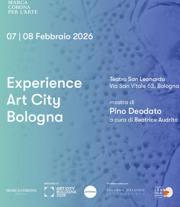 Poster for “Experience Art City Bologna” (Feb 7–8, 2026) at Teatro San Leonardo, Pino Deodato exhibition.
